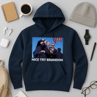 Nice Try Brandon Donald Trump Rally Failed Assassination Hoodie