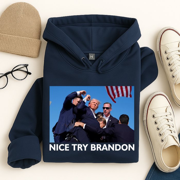 Nice Try Brandon Donald Trump Rally Failed Assassination Hoodie