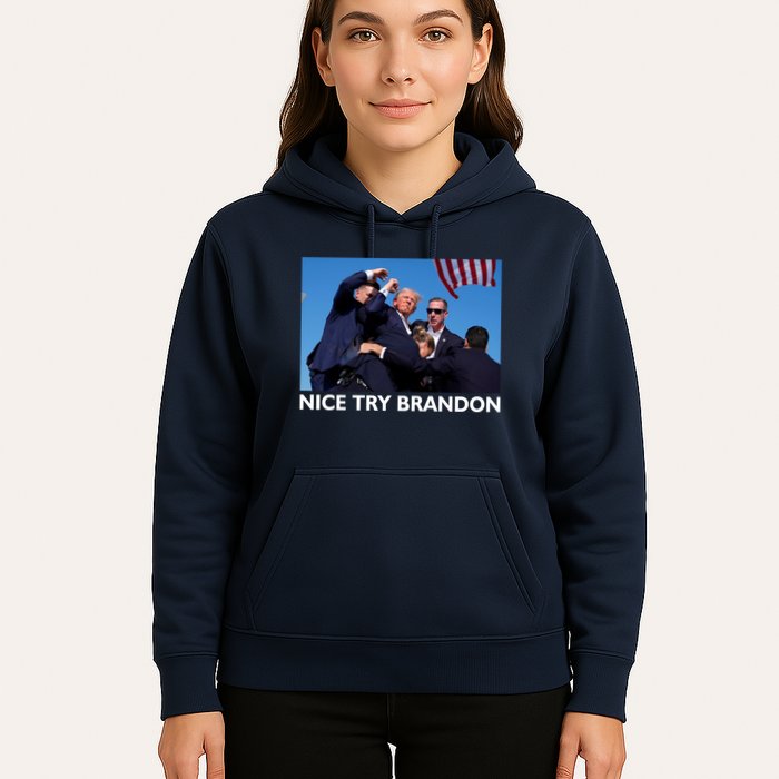 Nice Try Brandon Donald Trump Rally Failed Assassination Hoodie