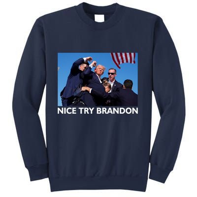 Nice Try Brandon Donald Trump Rally Failed Assassination Sweatshirt