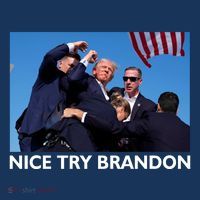 Nice Try Brandon Donald Trump Rally Failed Assassination Bucket Hat