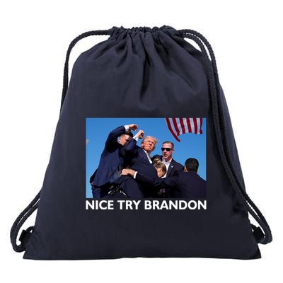 Nice Try Brandon Donald Trump Rally Failed Assassination Drawstring Bag