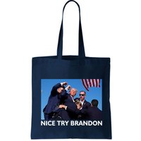 Nice Try Brandon Donald Trump Rally Failed Assassination Bag