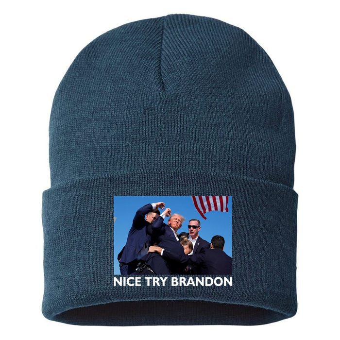 Nice Try Brandon Donald Trump Rally Failed Assassination Sustainable Knit Beanie
