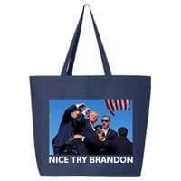 Nice Try Brandon Donald Trump Rally Failed Assassination 25L Jumbo Tote