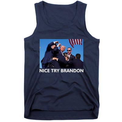 Nice Try Brandon Donald Trump Rally Failed Assassination Tank Top