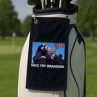 Nice Try Brandon Donald Trump Rally Failed Assassination Golf Towel