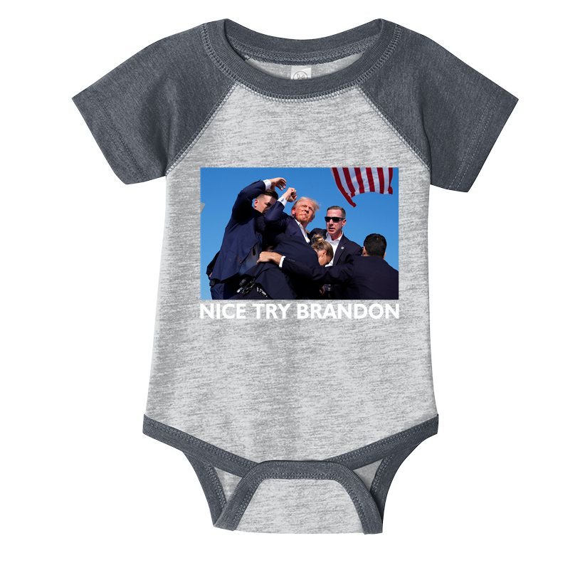 Nice Try Brandon Donald Trump Rally Failed Assassination Infant Baby Jersey Bodysuit