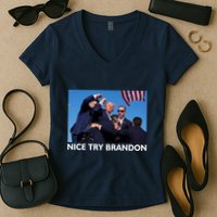 Nice Try Brandon Donald Trump Rally Failed Assassination Women's V-Neck T-Shirt