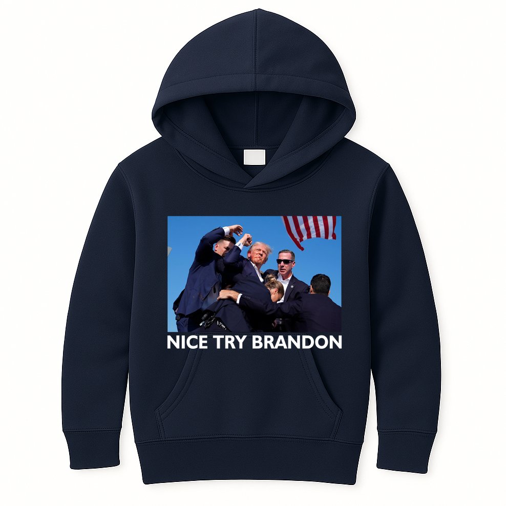 Nice Try Brandon Donald Trump Rally Failed Assassination Kids Hoodie