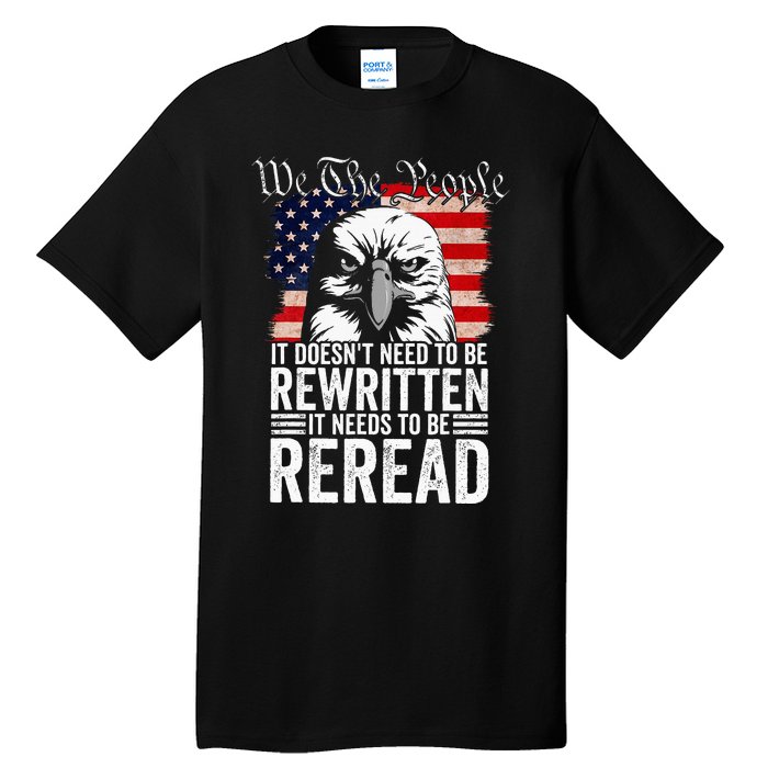 Needs To Be Reread Us Flag Constitution Of The Usa Tall T-Shirt