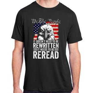 Needs To Be Reread Us Flag Constitution Of The Usa Adult ChromaSoft Performance T-Shirt