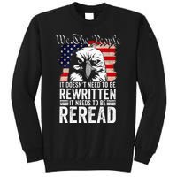 Needs To Be Reread Us Flag Constitution Of The Usa Tall Sweatshirt