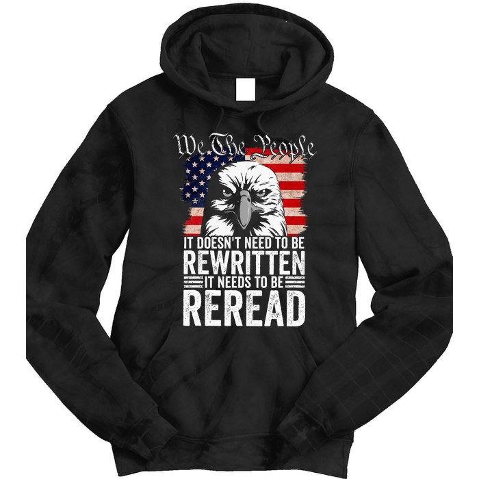 Needs To Be Reread Us Flag Constitution Of The Usa Tie Dye Hoodie