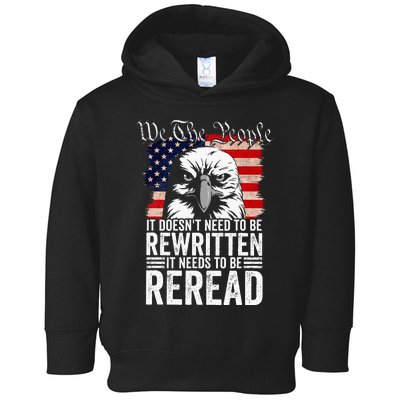 Needs To Be Reread Us Flag Constitution Of The Usa Toddler Hoodie