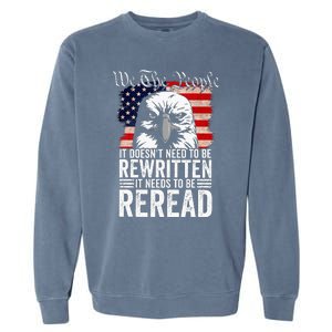 Needs To Be Reread Us Flag Constitution Of The Usa Garment-Dyed Sweatshirt