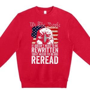 Needs To Be Reread Us Flag Constitution Of The Usa Premium Crewneck Sweatshirt