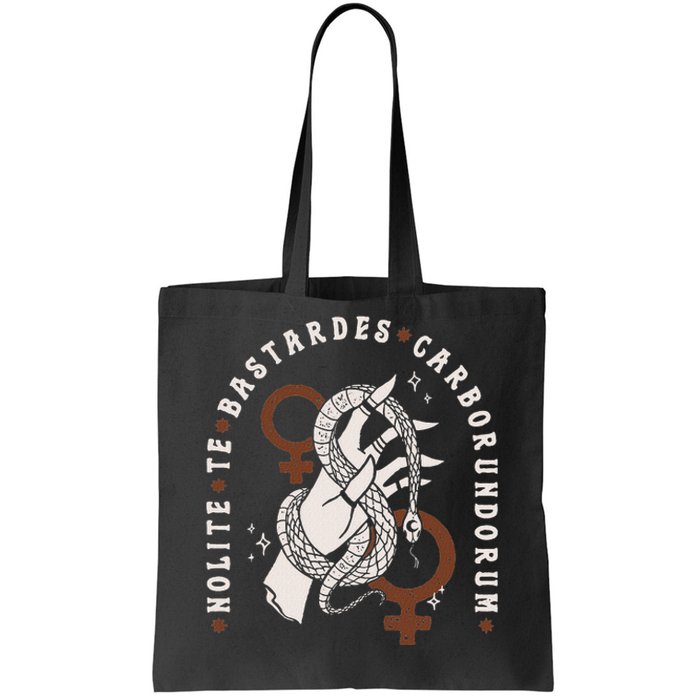 Nolite Te Bastardes Carborundorum Tote Bag