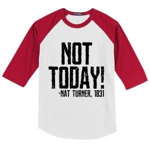 Not Today Black History Month Protest Turner Quote Kids Colorblock Raglan Jersey