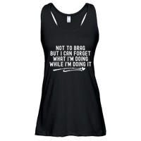 Not To Brag But I Can Forget While IM Doing It Funny Ladies Essential Flowy Tank
