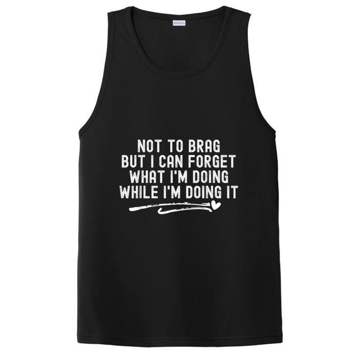 Not To Brag But I Can Forget While IM Doing It Funny PosiCharge Competitor Tank