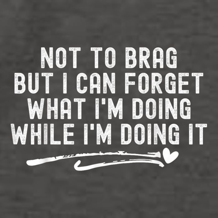 Not To Brag But I Can Forget While IM Doing It Funny Vector Backpack
