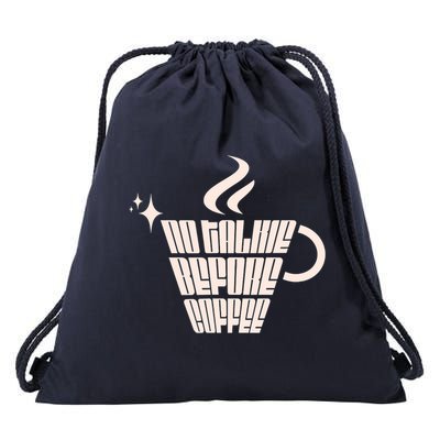 No Talkie Before Coffee Design  Drawstring Bag