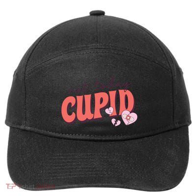 Not Today Cupid Feminist Gift 7-Panel Snapback Hat