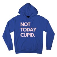 Not Today Cupid Anti Valentine Gift Hoodie