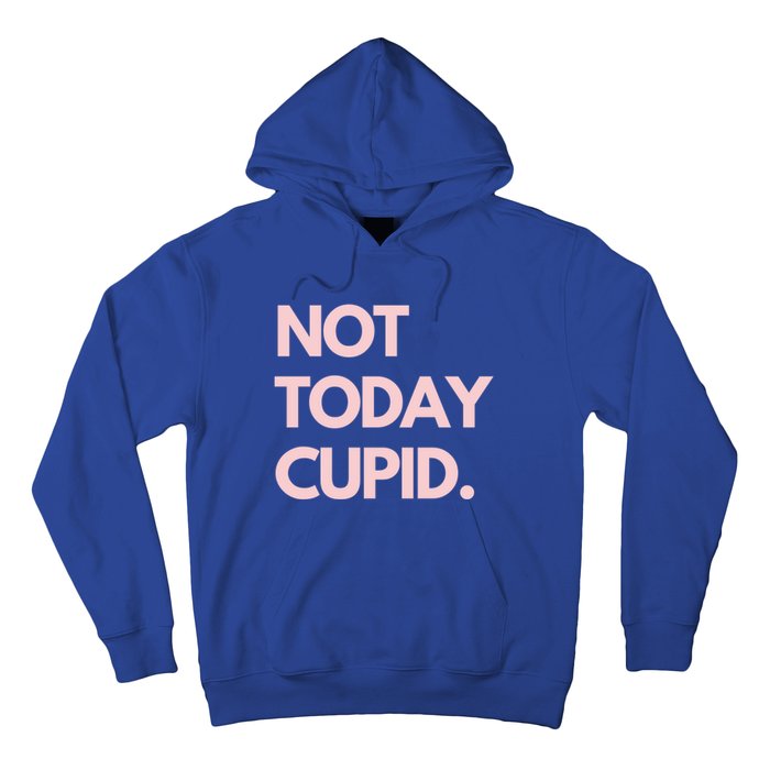 Not Today Cupid Anti Valentine Gift Hoodie