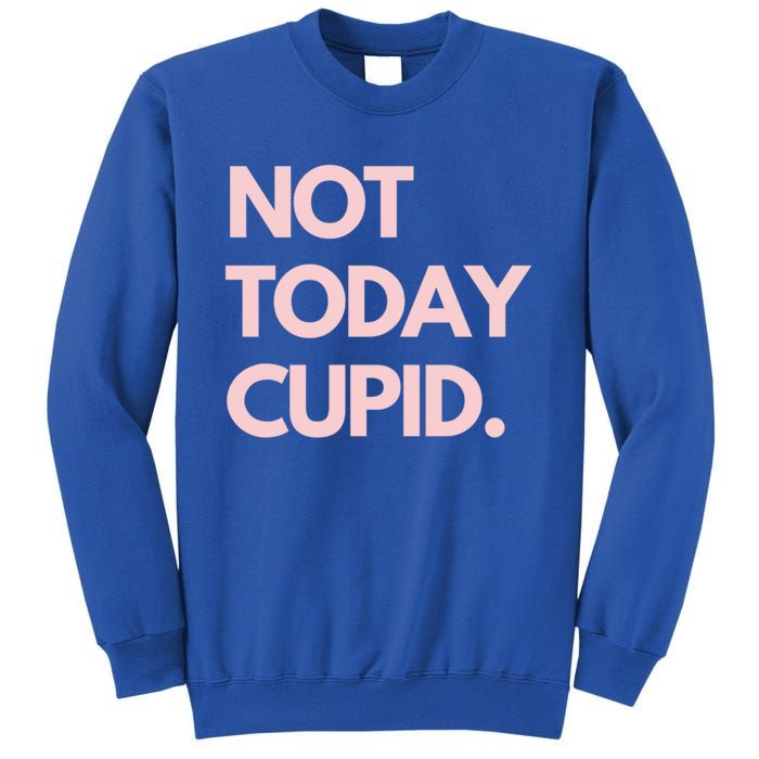 Not Today Cupid Anti Valentine Gift Sweatshirt