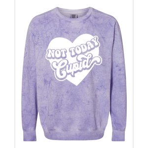 Not Today Cupid Cute Gift Colorblast Crewneck Sweatshirt