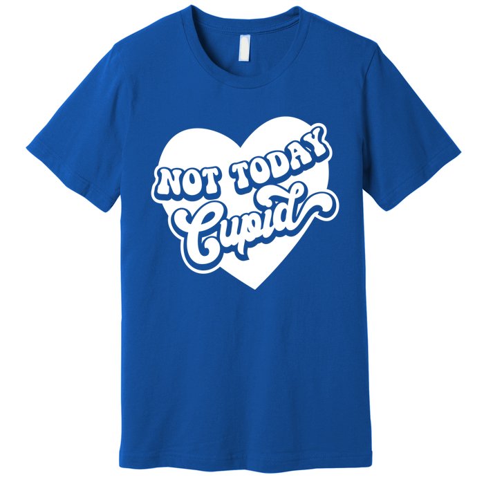 Not Today Cupid Cute Gift Premium T-Shirt