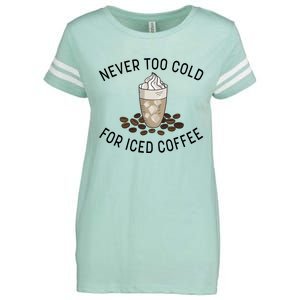 Never Too Cold For Iced Coffee Funny Iced Coffee Lovers Cute Gift Enza Ladies Jersey Football T-Shirt