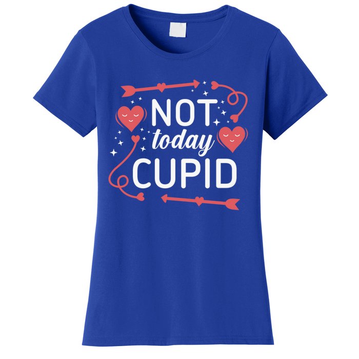 Not Today Cupid Funny Gift Women's T-Shirt