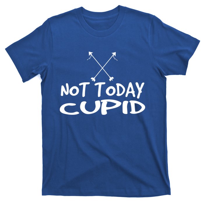 Not Today Cupid Anti ValentineS Day Single Gift T-Shirt