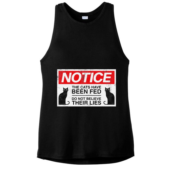 Notice The Cats Have Been Fed Do Not Believe Their Lies Ladies PosiCharge Tri-Blend Wicking Tank