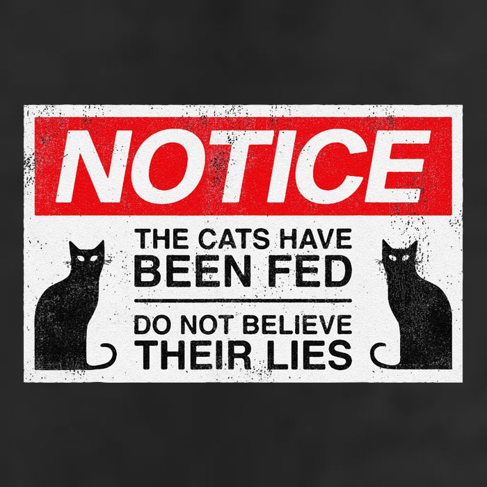 Notice The Cats Have Been Fed Do Not Believe Their Lies Adult Drive Performance Visor