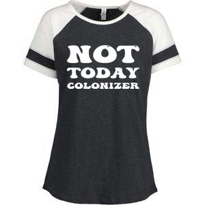 Not Today Colonizer Funny Indigenous Native American Gift Enza Ladies Jersey Colorblock Tee