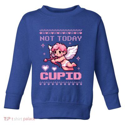 Not Today Cupid Ugly Retro Pixel Art ValentineS Day Great Gift Toddler Sweatshirt