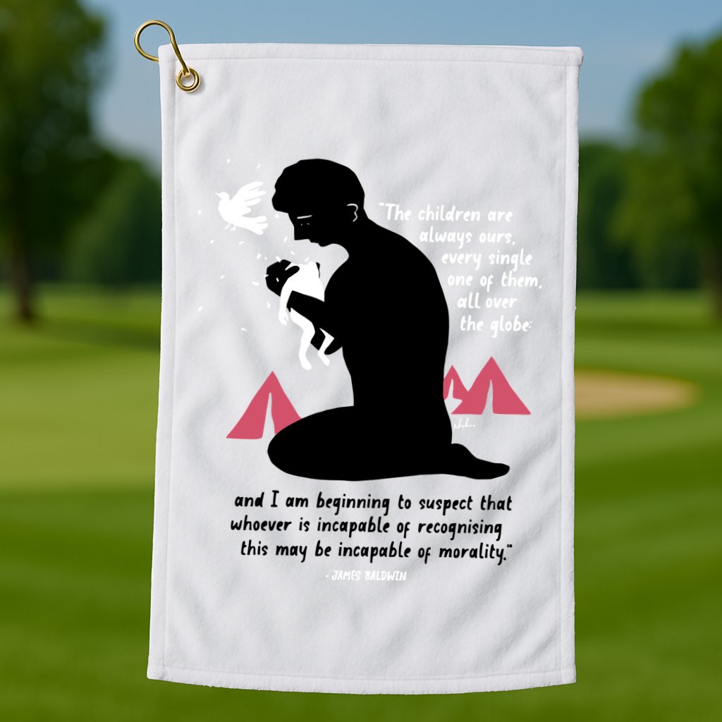 Nordacious The Children Are Always Ours Every Single Golf Towel