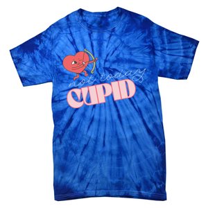 Not Today Cupid Divertente Maglia Per I Single San Valentino Gift Tie-Dye T-Shirt