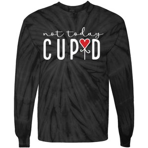 Not Today Cupid Funny Valentine Tie-Dye Long Sleeve Shirt