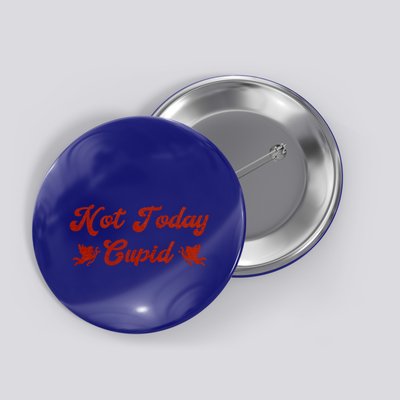 Not Today Cupid Red Cursive Text Red Cupid Icons Great Gift Button