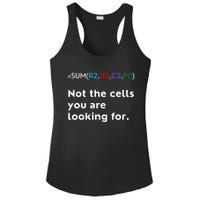 Not The Cells You Were Looking For Excel Accountant Funny Ladies PosiCharge Competitor Racerback Tank