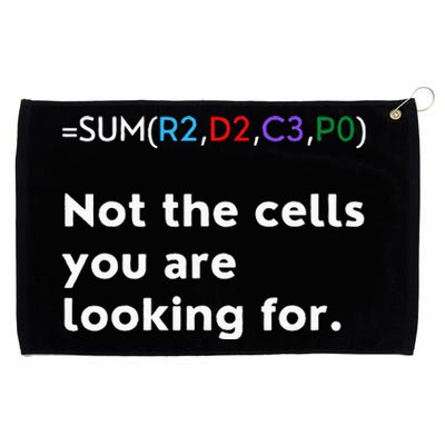 Not The Cells You Were Looking For Excel Accountant Funny Grommeted Golf Towel