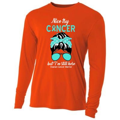 Nice Try Cancer But I’m Still Here Ovarian Cancer Warrior Gift Cooling Performance Long Sleeve Crew