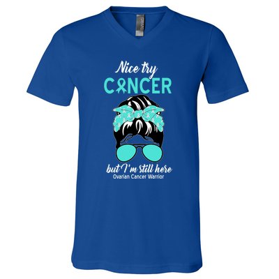 Nice Try Cancer But I’m Still Here Ovarian Cancer Warrior Gift V-Neck T-Shirt