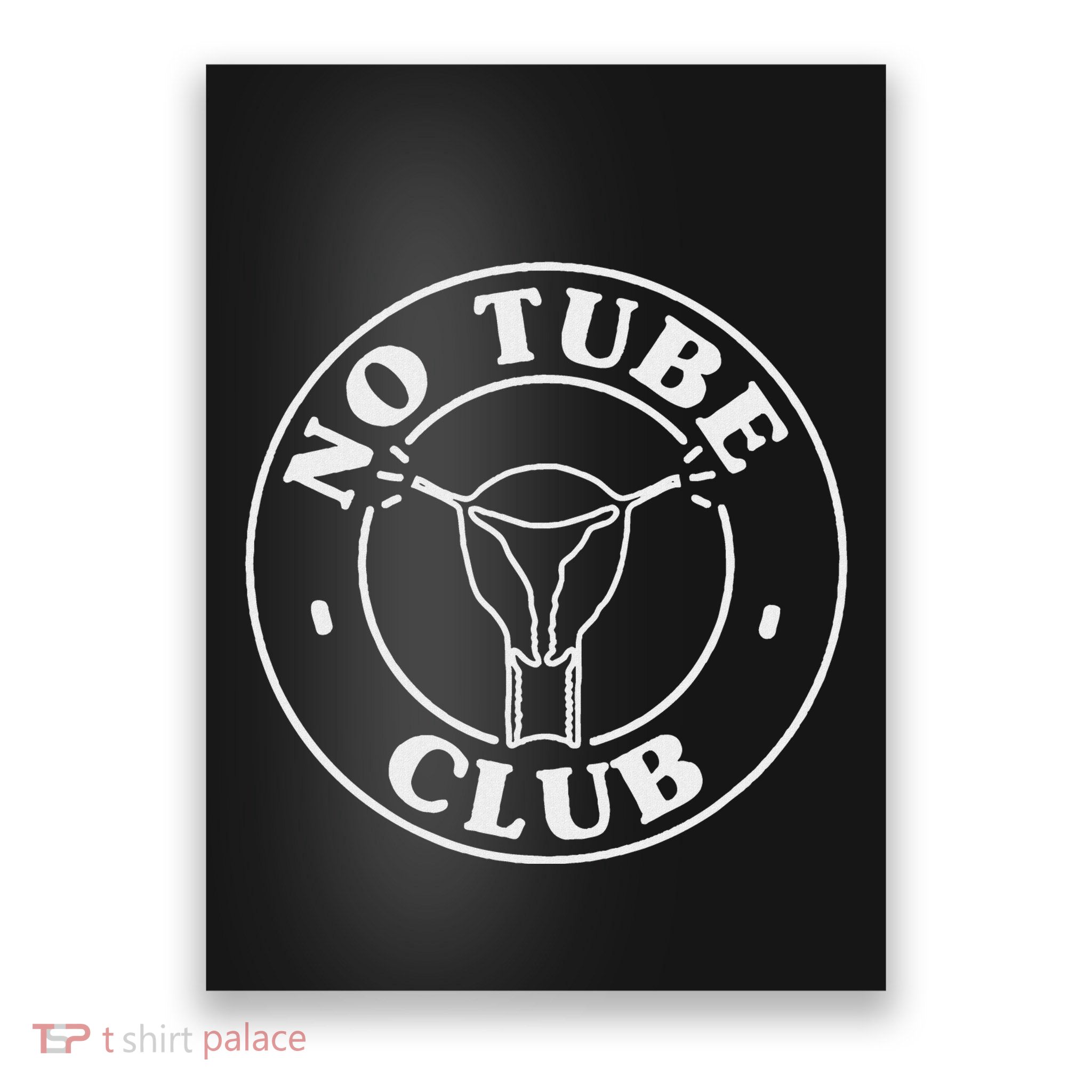 No Tube Club Tubal Ligation Recovery Poster
