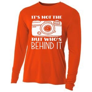 Not The Camera But WhoS Behind Photography Photographer Cooling Performance Long Sleeve Crew